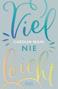 Vielleicht nie (Vielleicht-Trilogie, Band 2) - Carolin Wahl - E-Book