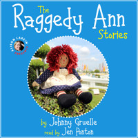 The Raggedy Ann Stories (Unabridged) - Johnny Gruelle - Hörbuch