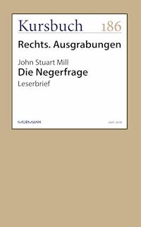 Die Negerfrage - John Stuart Mill - E-Book