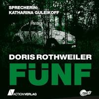 Fünf - Doris Rothweiler - Hörbuch