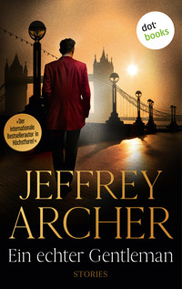 Ein echter Gentleman - Jeffrey Archer - E-Book