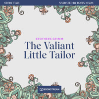 The Valiant Little Tailor - Story Time, Episode 56 (Unabridged) - Brothers Grimm - Hörbuch