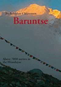 Baruntse - Bo Belvedere Christensen - E-Book