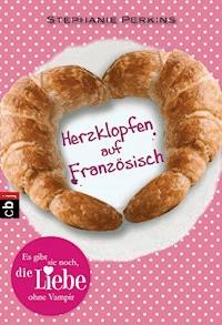 Herzklopfen auf Französisch - Stephanie Perkins - E-Book