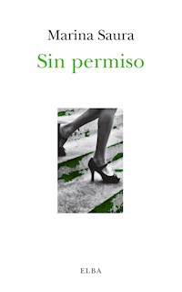 Sin permiso - Marina Saura - E-Book