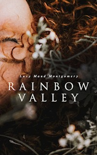 Rainbow Valley - Lucy Maud Montgomery - E-Book