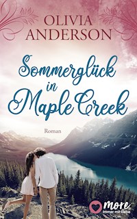 Sommerglück in Maple Creek - Olivia Anderson - E-Book