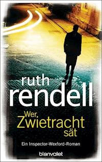 Wer Zwietracht sät - Ruth Rendell - E-Book