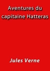 Aventures du capitaine Hatteras - Jules Verne. - E-Book
