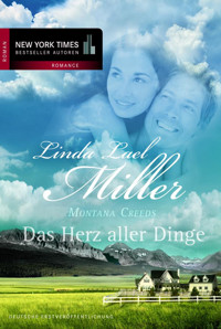 Montana Creeds - Das Herz aller Dinge - Linda Lael Miller - E-Book