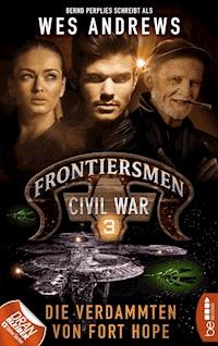 Frontiersmen: Civil War 3 - Wes Andrews - E-Book