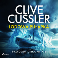 Przygody Dirka Pitta 3: Lodowa pułapka - Clive Cussler - Hörbuch