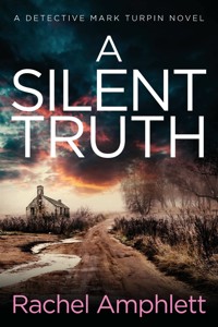 A Silent Truth - Rachel Amphlett - E-Book