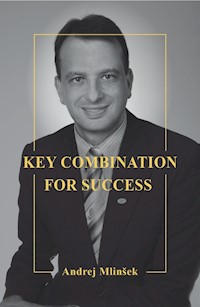 Key Combination for Success - Andrej Mlinšek - E-Book