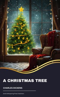 A Christmas Tree - Charles Dickens. - kostenlos E-Book