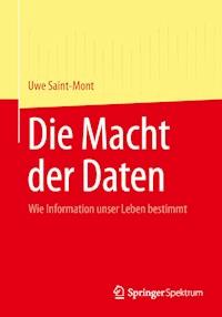 Die Macht der Daten - Uwe Saint-Mont - E-Book