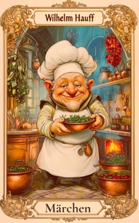 Wilhelm Hauff Märchen - Wilhelm  Hauff - E-Book