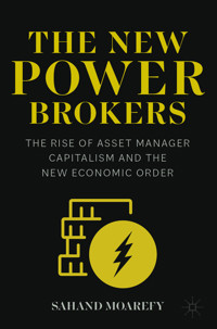 The New Power Brokers - Sahand Moarefy - E-Book