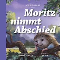 Moritz nimmt Abschied - Edward Welch - E-Book