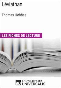 Léviathan de Thomas Hobbes - Encyclopaedia Universalis - E-Book