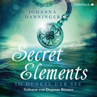 Secret Elements 1: Im Dunkel der See - Johanna Danninger - Hörbuch