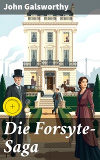 Die Forsyte-Saga - John Galsworthy - E-Book