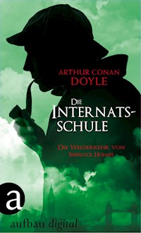 Die Internatsschule - Arthur Conan Doyle - E-Book