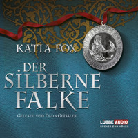 Der silberne Falke - Katia Fox - Hörbuch
