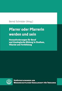 Pfarrer oder Pfarrerin werden und sein -  - E-Book