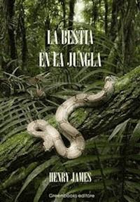 La bestia en la jungla - Henry James - E-Book