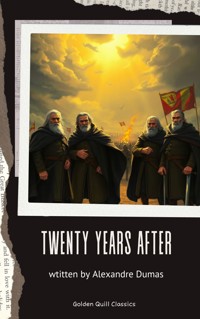 Twenty Years After - Dumas Alexandre - E-Book + Hörbuch