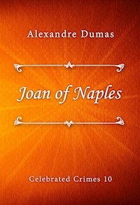 Joan of Naples - Dumas Alexandre - E-Book