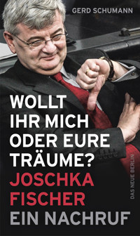 Wollt ihr mich oder eure Träume? - Gerd Schumann - E-Book