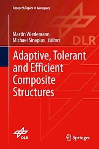 Adaptive, tolerant and efficient composite structures -  - E-Book