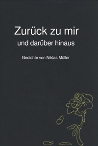 Zurück zu mir und darüber hinaus - Niklas Müller - E-Book