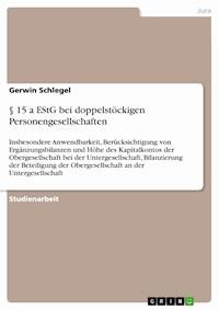 § 15 a EStG bei doppelstöckigen Personengesellschaften - Gerwin Schlegel - E-Book