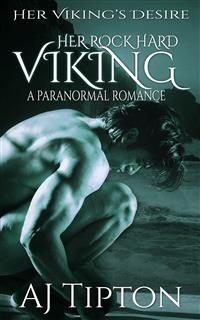 Her Rock Hard Viking - AJ Tipton - E-Book