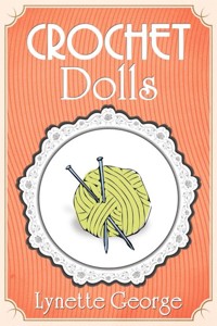 Crochet Dolls - Lynette George - E-Book