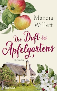 Der Duft des Apfelgartens - Marcia Willett - E-Book
