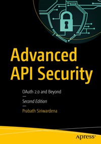 Advanced API Security - Prabath Siriwardena - E-Book