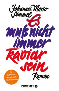 Es muß nicht immer Kaviar sein - Johannes Mario Simmel - E-Book