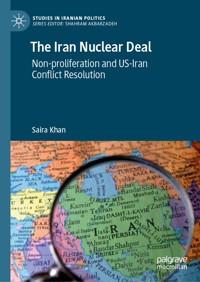 The Iran Nuclear Deal - Saira Khan - E-Book
