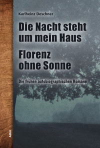 Die frühen autobiographischen Romane - Karlheinz Deschner - E-Book
