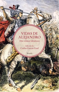 Vidas de Alejandro - Pseudo Calístenes - E-Book
