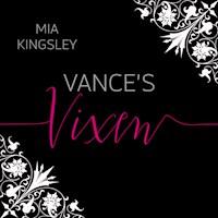 Vance's Vixen - Mia Kingsley - E-Book + Hörbuch