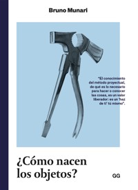 ¿Cómo nacen los objetos? - Bruno Munari - E-Book