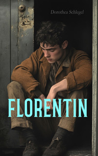 Florentin - Dorothea Schlegel - E-Book