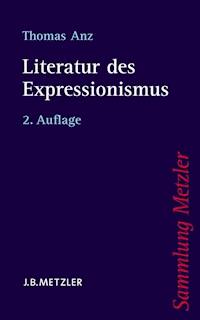 Literatur des Expressionismus - Thomas Anz - E-Book