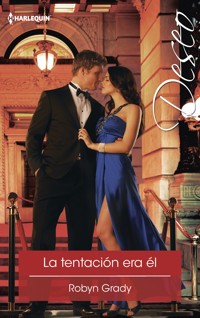 La tentación era él - Robyn Grady - E-Book
