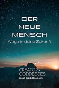 DER NEUE MENSCH - Ellen Kosma SiebenSonne - E-Book